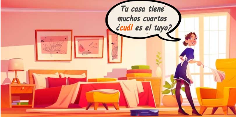 tu casa tiene muchos cuartos, ¿cuál es el tuyo?